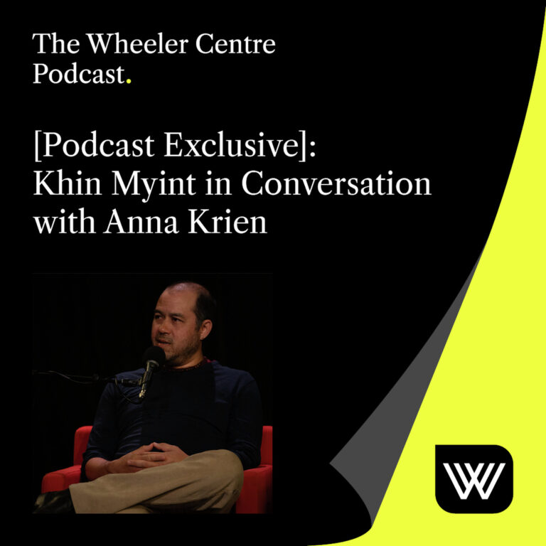 [Podcast Exclusive]: Khin Myint in Conversation with Anna Krien